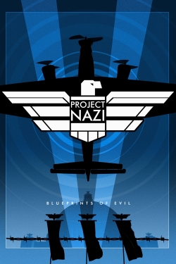 Project Nazi: The Blueprints of Evil-watch