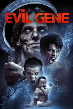 The Evil Gene-watch