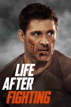 Life After Fighting-watch