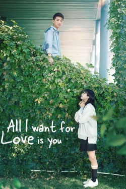 All I Want for Love is You-watch
