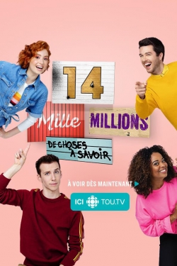 14 mille millions de choses à savoir-watch