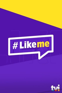 Like Me-watch