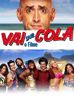 Vai Que Cola: O Filme-watch