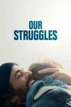 Our Struggles-watch