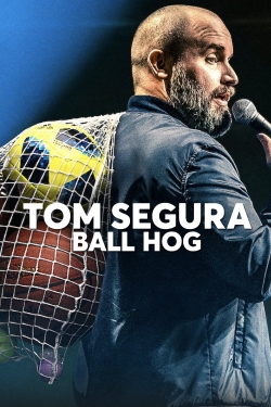 Tom Segura: Ball Hog-watch