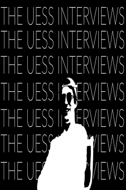 The Uess Interviews-watch