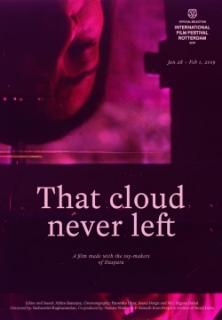 That Cloud Never Left-watch