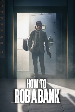 How to Rob a Bank-watch