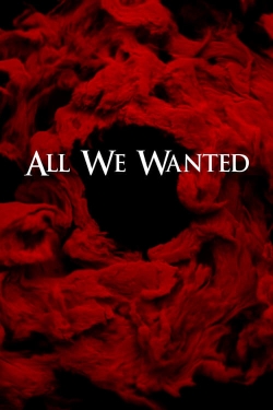 All We Wanted-watch