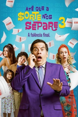 Até que a Sorte nos Separe 3 - A Falência Final-watch