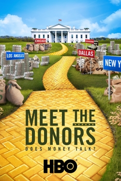 Meet the Donors: Does Money Talk?-watch