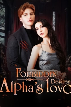 Forbidden Desires: Alpha's Love-watch