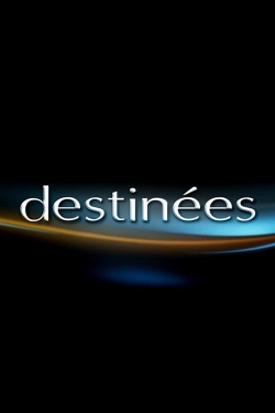 Destinées-watch