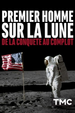 Premier homme sur la Lune : de la conquête au complot-watch