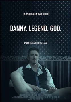 Danny. Legend. God.-watch