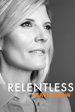 Relentless With Kate Snow-watch