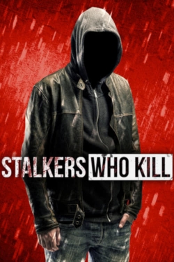 Stalkers Who Kill-watch