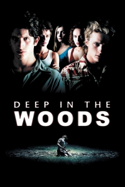 Deep in the Woods-watch