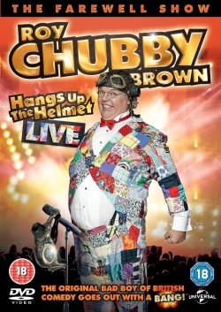 Roy Chubby Brown - Hangs up the Helmet Live-watch