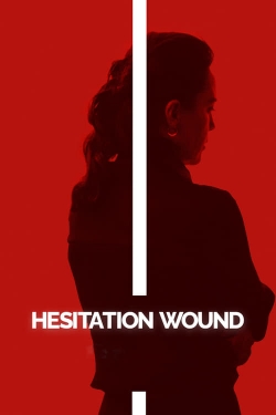 Hesitation Wound-watch