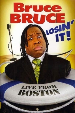 Bruce Bruce: Losin' It!-watch