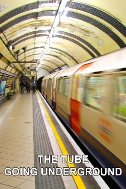 The Tube: Going Underground-watch