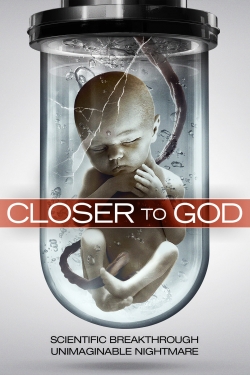 Closer to God-watch