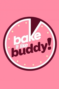 Bake It Like Buddy-watch