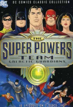 The Super Powers Team: Galactic Guardians-watch