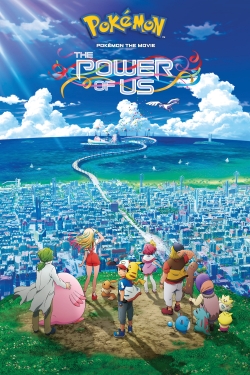 Pokémon the Movie: The Power of Us-watch