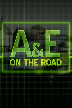 A&E on the Road-watch