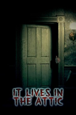 It Lives in the Attic-watch