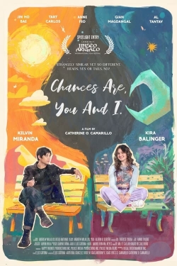 Chances Are, You and I-watch