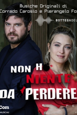 Non ho niente da perdere-watch