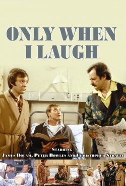 Only When I Laugh-watch