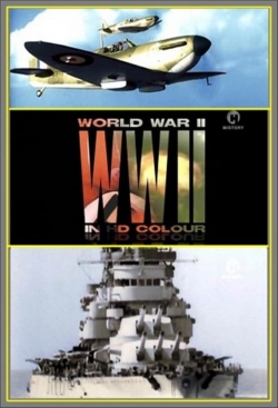 World War II In HD Colour-watch