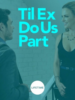 Til Ex Do Us Part-watch