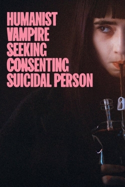 Humanist Vampire Seeking Consenting Suicidal Person-watch