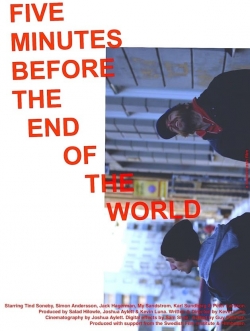 Five Minutes Before the End of the World-watch