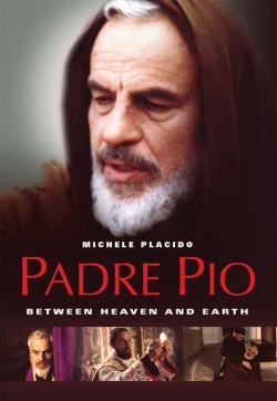 Padre Pio: Between Heaven and Earth-watch