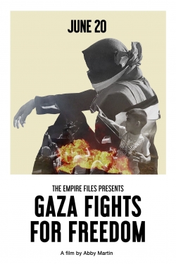 Gaza Fights for Freedom-watch