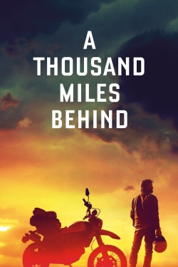 A Thousand Miles Behind-watch