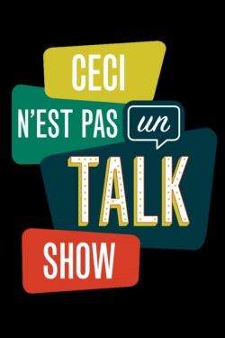 Ceci n'est pas un talk show-watch