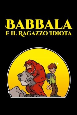 Babbala e il Ragazzo Idiota-watch