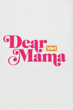 Dear Mama: A Love Letter to Mom-watch