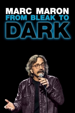 Marc Maron: From Bleak to Dark-watch