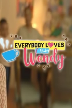 Everybody Loves Baby Wendy-watch