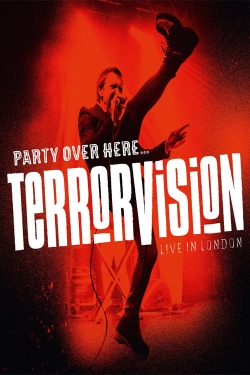 Terrorvision - Party over Here...Live in London-watch