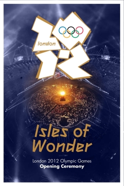 London 2012 Olympic Opening Ceremony: Isles of Wonder-watch