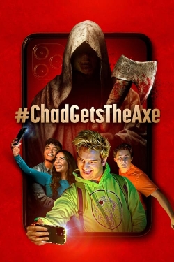 #ChadGetsTheAxe-watch